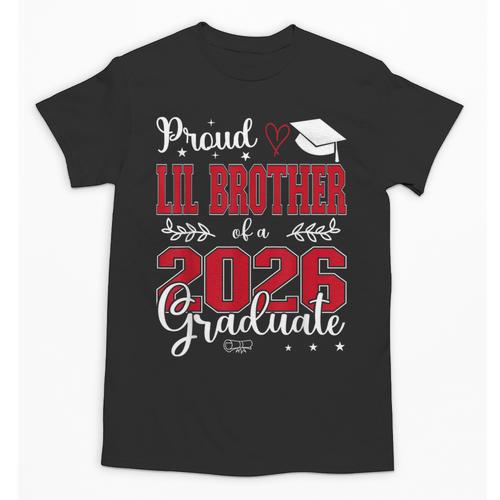 Proud Lil Brother Of a Class Of 2026 Graduate For Graduation Unisex T-Shirt - Best Gift Smart