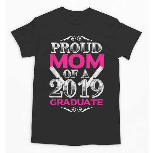 Proud Mom Of 2019 Graduate Class 2019 Tshirt Graduation Unisex T-Shirt - Best Gift Smart