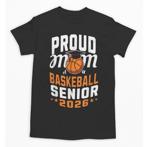 Proud Mom Of Basketball Senior 2026 Graduation Unisex T-Shirt - Best Gift Smart