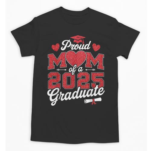 Proud Mom Of a Class Of 2025 Graduate Senior Graduation Unisex T-Shirt - Best Gift Smart