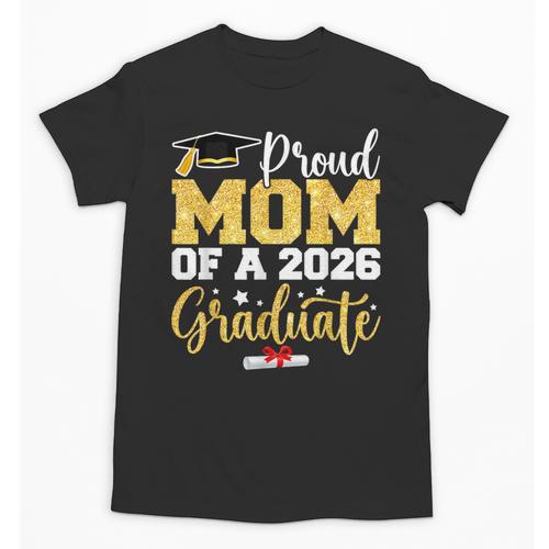 Proud Mom Of A Class Of 2026 Graduate Senior Gold Graduation Unisex T-Shirt - Best Gift Smart