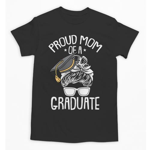 Proud Mom Of A Graduate Graduation Mama Mother Unisex T-Shirt - Best Gift Smart
