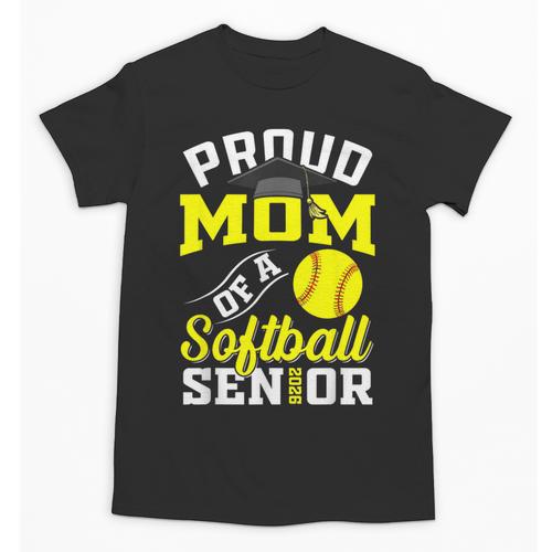 Proud Mom Of a Softball Senior Class Of 2026 Graduation Unisex T-Shirt - Best Gift Smart