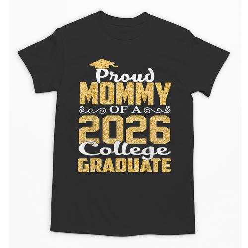 Proud Mommy Of A 2026 College Graduate Shirt Graduation Unisex T-Shirt - Best Gift Smart