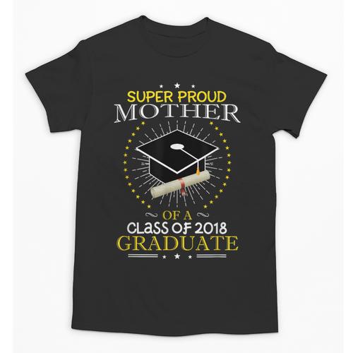 Proud Mother The Class Of 2018 Graduate Graduation Shirt S3 Unisex T-Shirt - Best Gift Smart