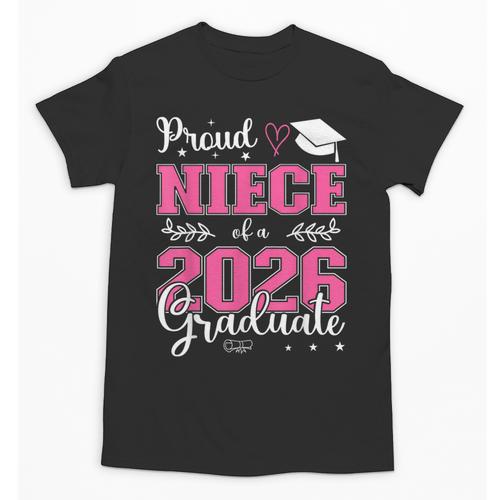 Proud Niece Of a Class Of 2026 Graduate For Graduation Unisex T-Shirt - Best Gift Smart