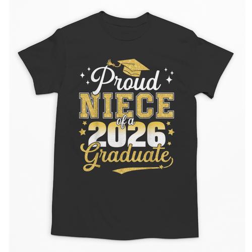 Proud Niece Of a Class Of 2026 Graduate Senior Graduation Unisex T-Shirt - Best Gift Smart
