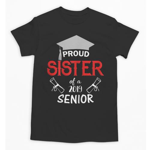 Proud Sister Of a 2019 Senior Graduation Family Unisex T-Shirt - Best Gift Smart