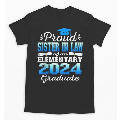Proud Sister In Law Of 5th Grade Graduate 2024 Graduation Unisex T-Shirt - Best Gift Smart