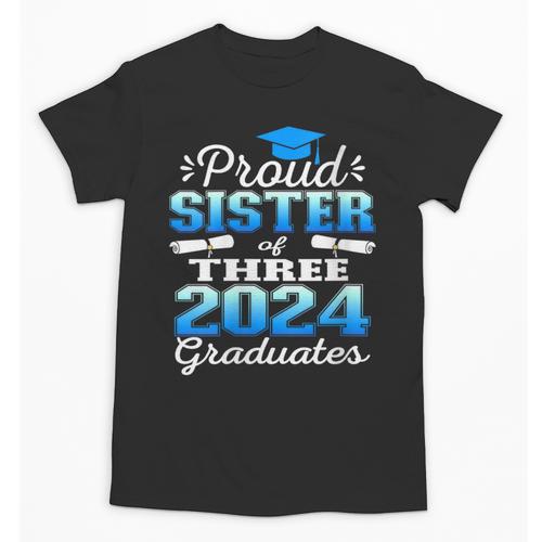 Proud Sister Of Three 2024 Graduate 23 Class Graduation Unisex T-Shirt - Best Gift Smart