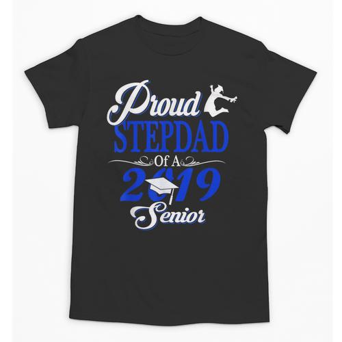 Proud STEPDAD Of A Class 2019 Senior Tshirt Graduation Unisex T-Shirt - Best Gift Smart