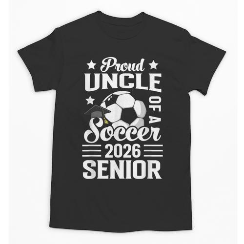 Proud Uncle Of a Soccer Senior 2026 Graduation Unisex T-Shirt - Best Gift Smart