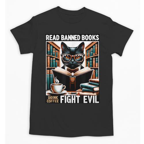 Read Banned Books Drink Coffee Fight Evil Book Reader Lovers Unisex T-Shirt - Bookorys DE