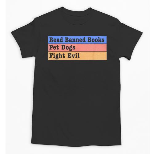 Read Banned Books Pet Dogs Fight Evil Unisex T-Shirt - Bookorys