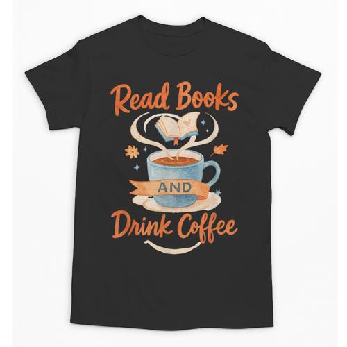 Read Books And Drink Coffee Cozy Book Lover Unisex T-Shirt - Bookorys CA
