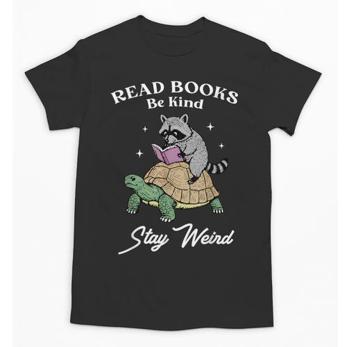 Read Books Be Kind Stay Weird Unisex T-Shirt - Bookorys DE