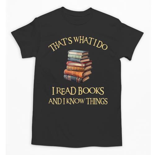 I Read Books And I Know Things l Book Reading Unisex T-Shirt - Bookorys