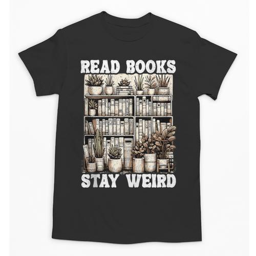 Read Books Stay Weird Introvert Book Lover Book Unisex T-Shirt - Raresse