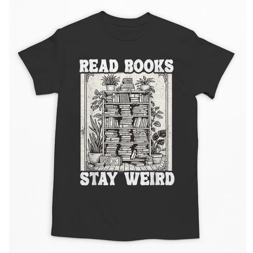 Read Books Stay Weird Introvert Book Lover Book Unisex T-Shirt - Raresse
