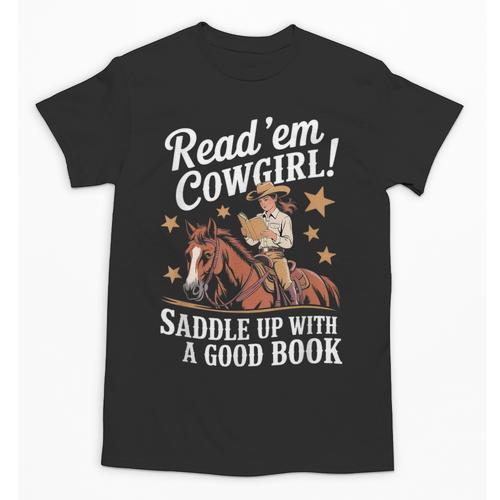 Read 'Em Cowgirl Saddle Up With A Good Book Rodeo Bookworm Unisex T-Shirt - Bookorys DE