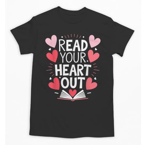 Read Your Heart Out Teacher Reading Book Love Valentines Day Unisex T-Shirt - Bookorys AU