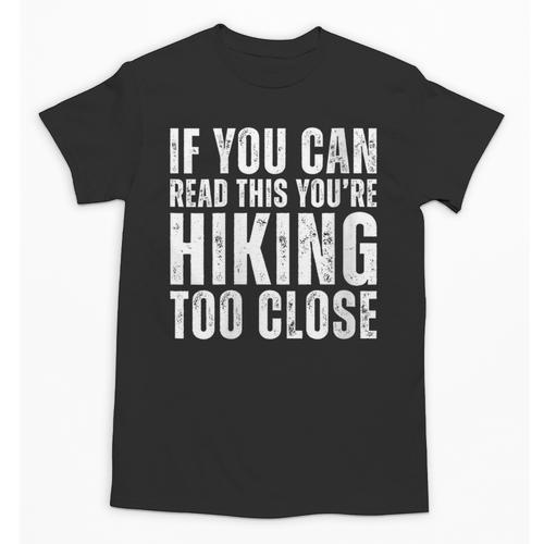 If You Can Read This Hiking Lover Introvert Hiker Unisex T-Shirt - Raresse