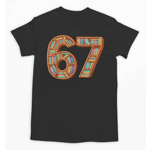 Reading 67 Six Seven Meme Teacher Book Lover Bookshelf Unisex T-Shirt - Bookorys
