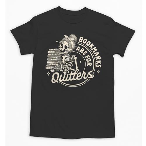 Reading Book Bookish Book Club Bookmarks Are For Quitters Unisex T-Shirt - Bookorys