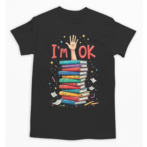 Reading Books Librarian Reader Nerd I'm Ok School Teacher Unisex T-Shirt - Bookorys