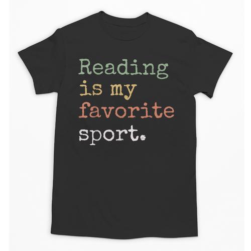 Reading Is My Favorite Sport Book Lovers Man Woman Unisex T-Shirt - Bookorys CA