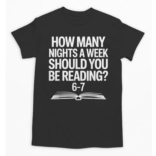 Reading Meme 6 To 7 Nights a Week Book Appreciation Unisex T-Shirt - Bookorys