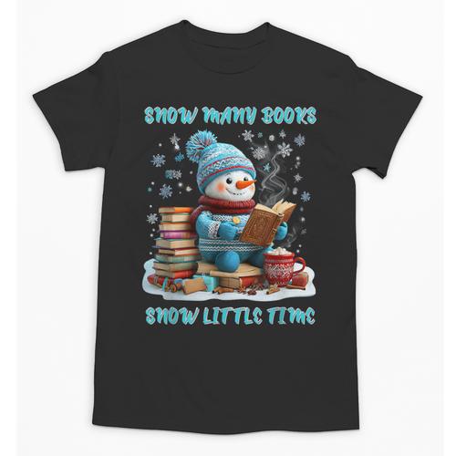 Reading Snow So Many Books Christmas Snow Little Time Unisex T-Shirt - Bookorys CA