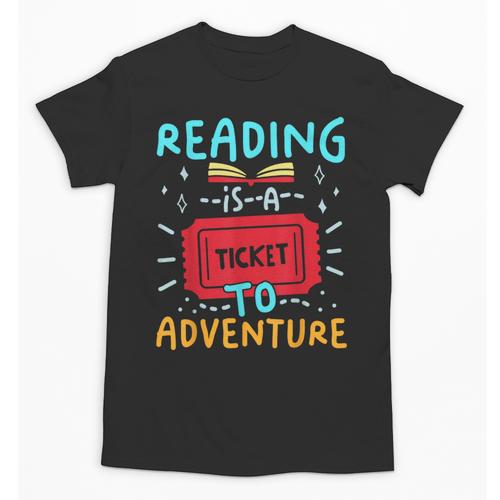Reading Is A Ticket To Adventure Fun Book Lovers Fun Unisex T-Shirt - Bookorys
