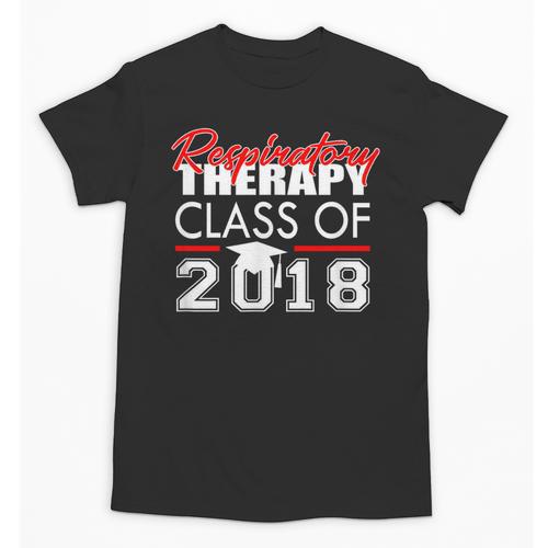 Respiratory Therapy Class Of 2018 Graduation Shirt Women Men Unisex T-Shirt - Best Gift Smart
