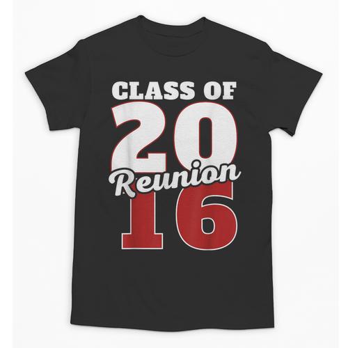 Reunion 2016 Class Of 2016 Reunion 16 Graduation 2016 Unisex T-Shirt - Best Gift Smart