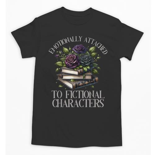 Romance Book Shirt Emotionally Attached Fictional Characters Unisex T-Shirt - Bookorys AU
