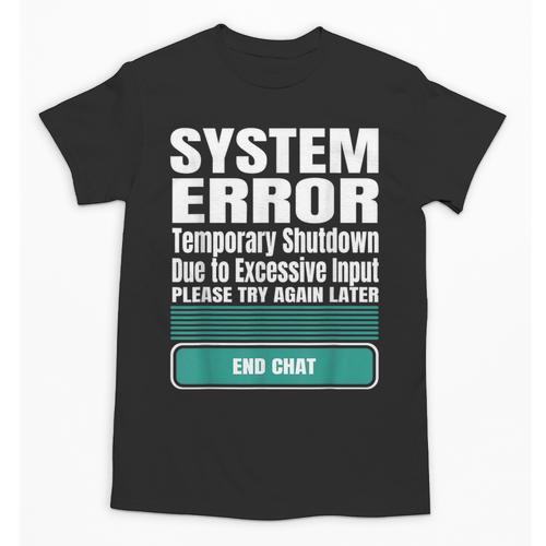Sarcastic Apparel For Antisocial Introverts System Error Unisex T-Shirt - Raresse