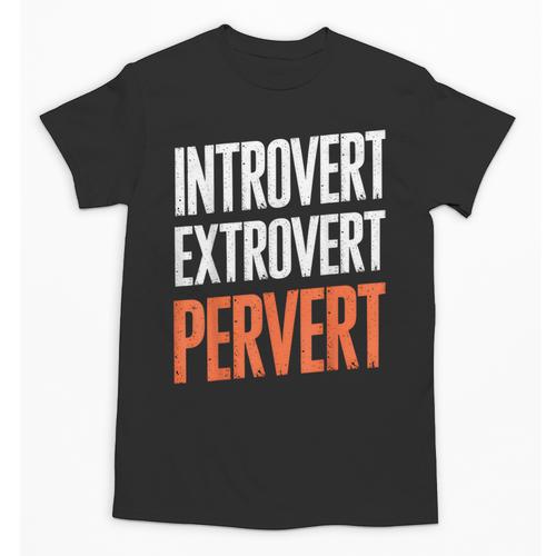 Sarcastic Introvert Extrover Pervert Unisex T-Shirt - Raresse
