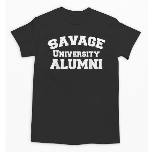Savage University Shirt School Graduation Shirts Unisex T-Shirt - Best Gift Smart