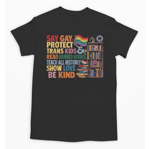 Say Gay Protect Trans Kids Read Banned Books LGBTQ Gay Pride Unisex T-Shirt - Bookorys