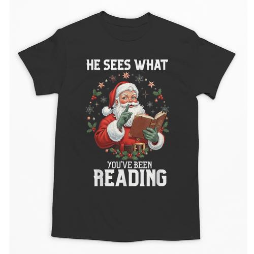 He Sees What You'Ve Been Reading Santa Book Lover Unisex T-Shirt - Bookorys