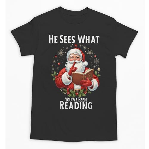 He Sees What You'Ve Been Reading Santa Book Lover For Women Unisex T-Shirt - Bookorys