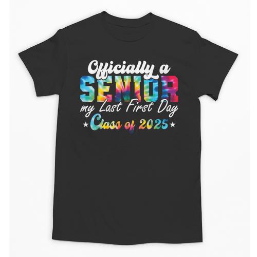 Senior 2025 Graduation My Last First Day Of Class Of 2025 Unisex T-Shirt - Best Gift Smart