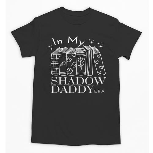 In My Shadow Daddy Era Book Talk Club Lover Girlies Unisex T-Shirt - Bookorys AU