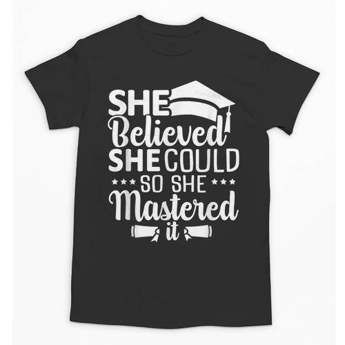 She Believed She Could So She Mastered It Graduation 2023 Unisex T-Shirt - Best Gift Smart