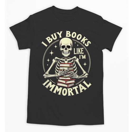 Skeleton I Buy Books Like I'm Immortal Halloween Unisex T-Shirt - Bookorys CA