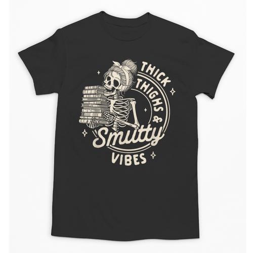 Smut Book Reader Spicy Romance Thick Thighs & Smutty Vibes Unisex T-Shirt - Bookorys