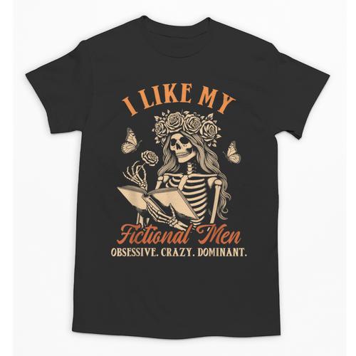 Smut Reader Spicy Book Dark Romance I Like My Fictional Men Unisex T-Shirt - Bookorys DE