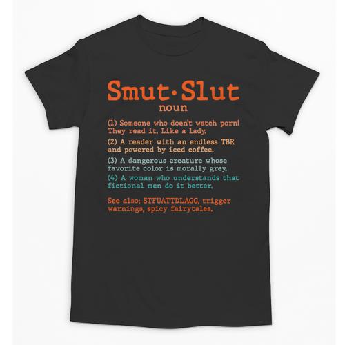 Smut Slut Sayings Definition Sarcastic Book Lover Unisex T-Shirt - Bookorys CA