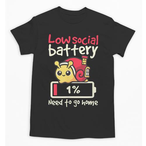Snail Low Social Battery Need To Go Home Tee For Introvert Unisex T-Shirt - Raresse